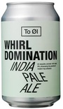 To Øl - Whirl Domination IPA